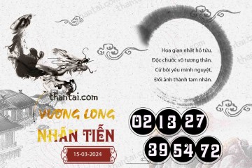 Vương Long Nhãn Tiễn 15/03/2024