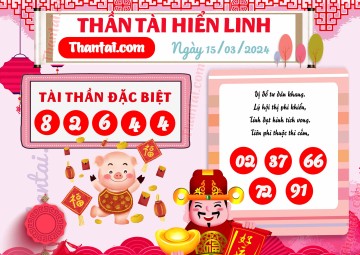 THẦN TÀI HIỂN LINH 15/03/2024