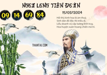 Ngọa Long Tiên Đoán 15/03/2024