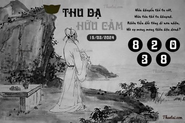 THU DẠ HỮU CẢM 15/03/2024