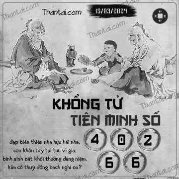 KHỔNG TỬ TIÊN MINH SỐ 15/03/2024