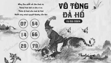 VÕ TÒNG ĐẢ HỔ 15/03/2024