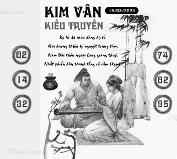 KIM VÂN KIỀU TRUYỀN 15/03/2024