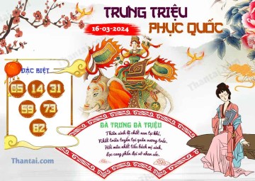 Trưng Triệu Phục Quốc 16/03/2024