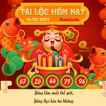 Tài Lộc Hôm Nay 16/03/2024