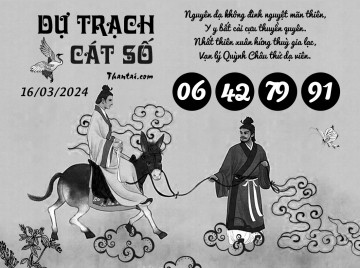 DỰ TRẠCH CÁT SỐ 16/03/2024