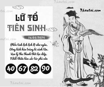 LỮ TỔ TIÊN SINH 16/03/2024