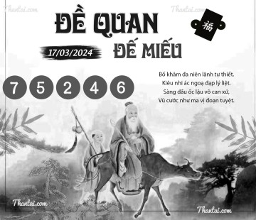 ĐỀ QUAN ĐẾ MIẾU 17/03/2024