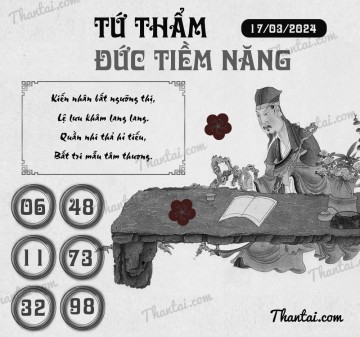 TỨ THẨM ĐỨC TIỀM NĂNG 17/03/2024