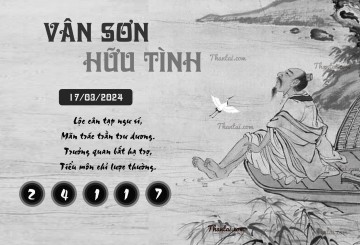 VÂN SƠN HỮU TÌNH 17/03/2024