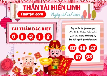 THẦN TÀI HIỂN LINH 18/03/2024