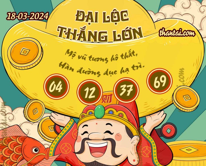ĐẠI LỘC THẮNG LỚN 03/03/2024