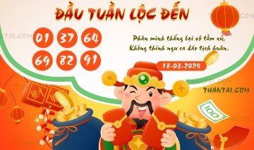 ĐẦU TUẦN LỘC ĐẾN 18/03/2024