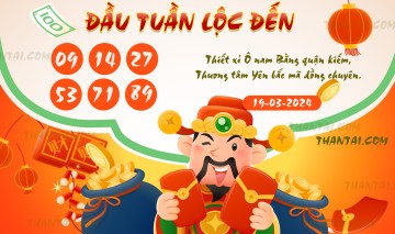 ĐẦU TUẦN LỘC ĐẾN 19/03/2024