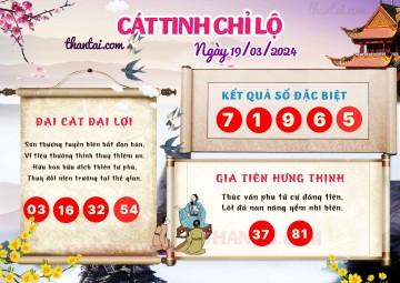 CÁT TINH CHỈ LỘ 19/03/2024