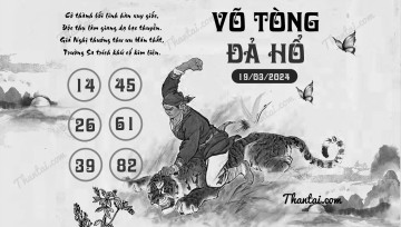 VÕ TÒNG ĐẢ HỔ 19/03/2024