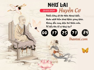 NHƯ LAI HUYỀN CƠ 20/03/2024