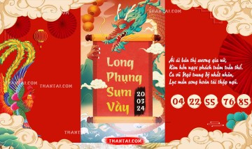 Long Phụng Sum Vầy 20/03/2024