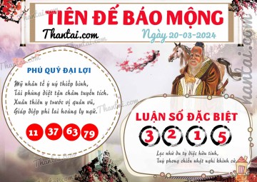 Tiên Đế Báo Mộng 20/03/2024