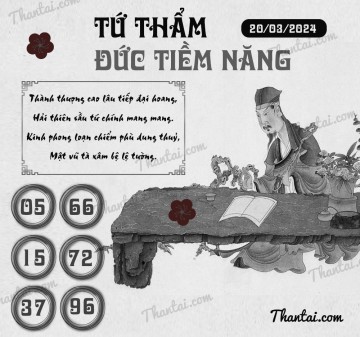 TỨ THẨM ĐỨC TIỀM NĂNG 20/03/2024