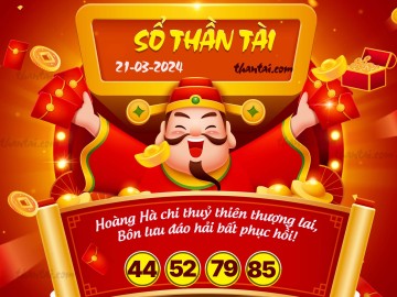 SỔ THẦN TÀI 21/03/2024