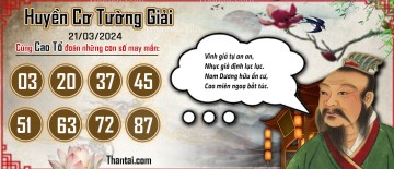 Huyền Cơ Tường Giải 21/03/2024