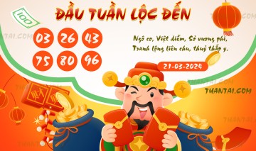 ĐẦU TUẦN LỘC ĐẾN 21/03/2024