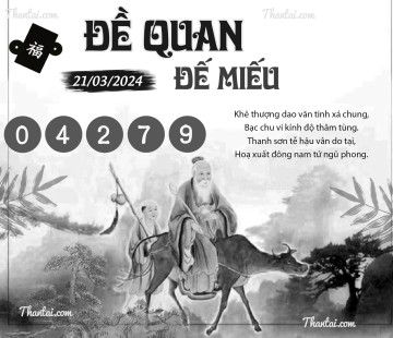 ĐỀ QUAN ĐẾ MIẾU 21/03/2024