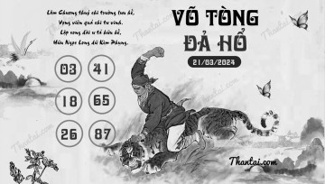 VÕ TÒNG ĐẢ HỔ 21/03/2024