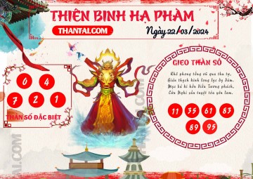 Thiên Binh Hạ Phàm 22/03/2024