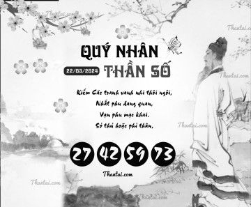 QUÝ NHÂN THẦN SỐ 22/03/2024