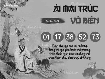 ÁI MAI TRÚC VÔ BIÊN 23/03/2024