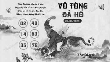 VÕ TÒNG ĐẢ HỔ 23/03/2024