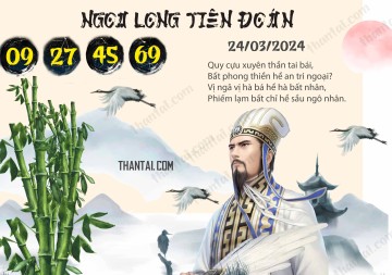 Ngọa Long Tiên Đoán 24/03/2024