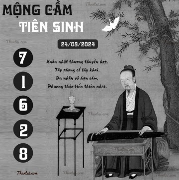 MỘNG CẦM TIÊN SINH 24/03/2024