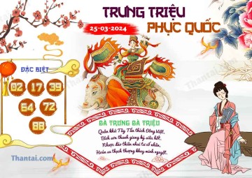 Trưng Triệu Phục Quốc 25/03/2024