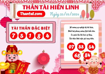 THẦN TÀI HIỂN LINH 25/03/2024