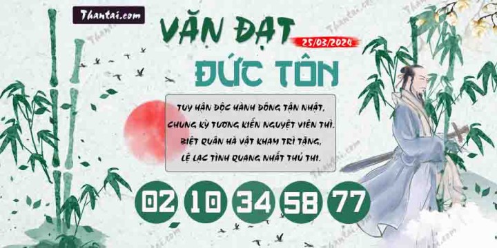 Văn Đạt Đức Tôn 10/03/2024