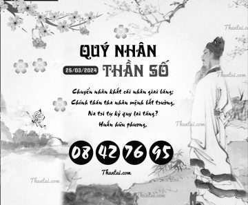 QUÝ NHÂN THẦN SỐ 25/03/2024