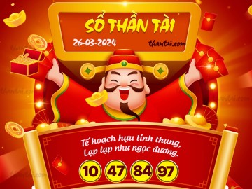 SỔ THẦN TÀI 26/03/2024