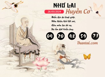 NHƯ LAI HUYỀN CƠ 26/03/2024