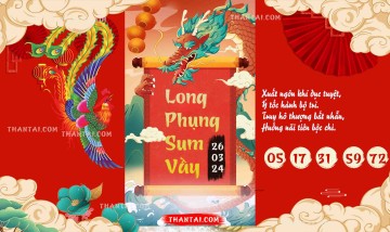 Long Phụng Sum Vầy 26/03/2024