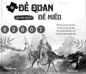 ĐỀ QUAN ĐẾ MIẾU 26/03/2024