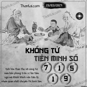 KHỔNG TỬ TIÊN MINH SỐ 26/03/2024