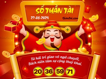 SỔ THẦN TÀI 27/03/2024