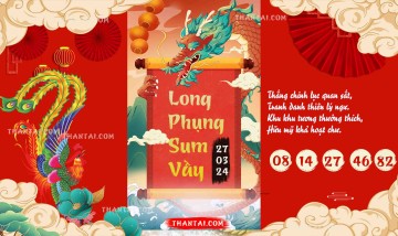 Long Phụng Sum Vầy 27/03/2024