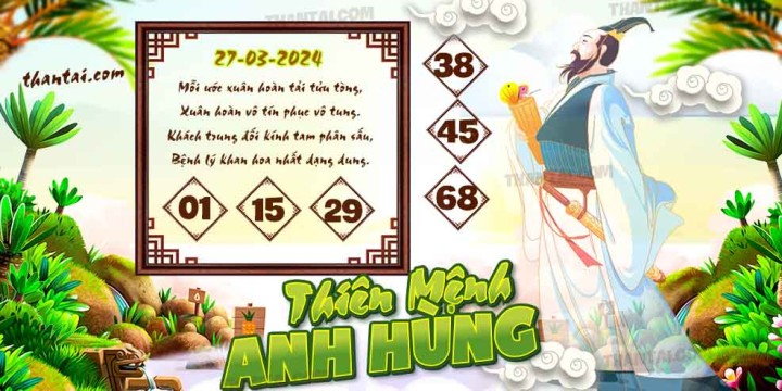 THIÊN MỆNH ANH HÙNG 12/03/2024
