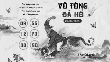 VÕ TÒNG ĐẢ HỔ 27/03/2024