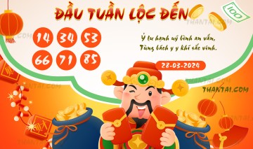 ĐẦU TUẦN LỘC ĐẾN 28/03/2024