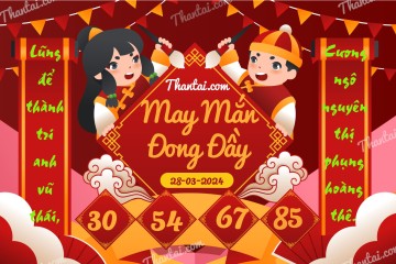 May Mắn Đong Đầy 28/03/2024